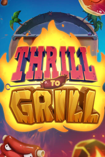 Thrill to Grill онлайн демо слот | ГМСлотс без регистрации