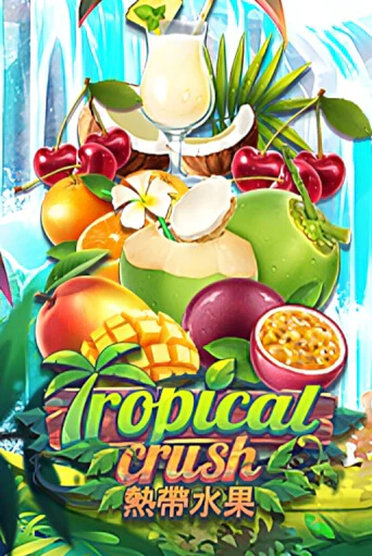 Tropical Crush онлайн демо слот | ГМСлотс без регистрации