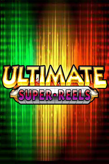 Ultimate Super Reels онлайн демо слот | ГМСлотс без регистрации