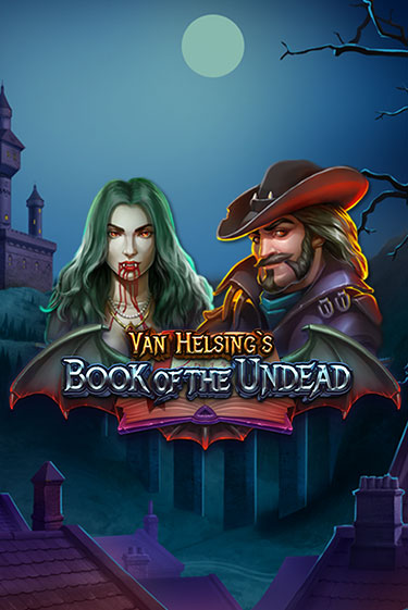 Van Helsing's Book of the Undead онлайн демо слот | ГМСлотс без регистрации