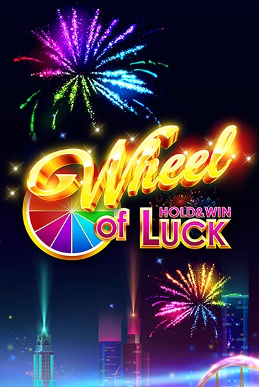 Wheel of Luck: Hold & Win онлайн демо слот | ГМСлотс без регистрации