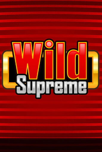 Wild Supreme онлайн демо слот | ГМСлотс без регистрации