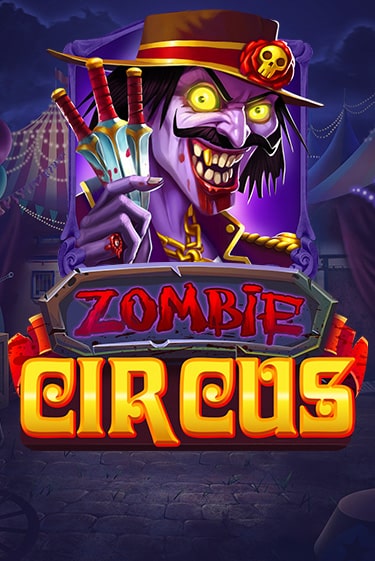 Zombie Circus онлайн демо слот | ГМСлотс без регистрации