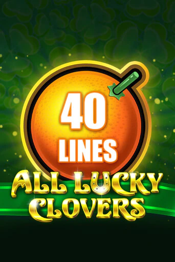 All Lucky Clovers 40 онлайн демо слот | ГМСлотс без регистрации