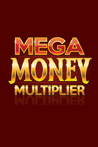 Mega Money Multiplier онлайн демо слот | ГМСлотс без регистрации