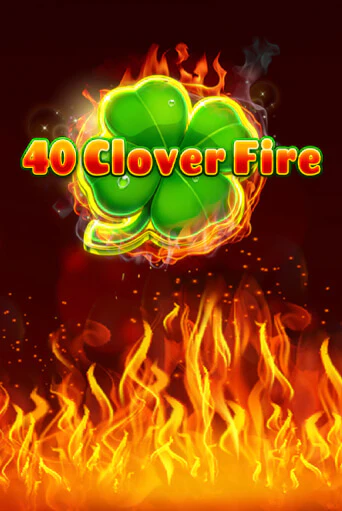 40 Clover Fire онлайн демо слот | ГМСлотс без регистрации