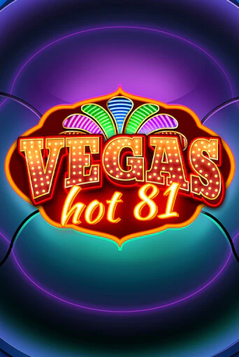 Vegas Hot 81 онлайн демо слот | ГМСлотс без регистрации